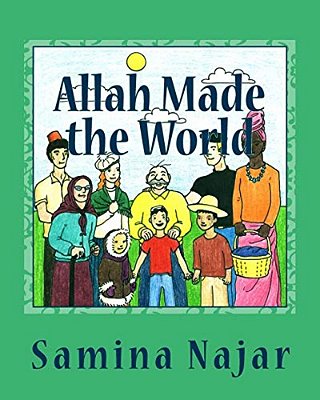 Allah Made The World-..