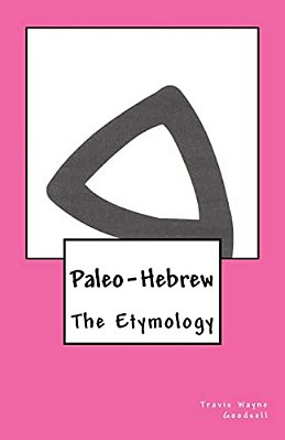 Paleo-Hebrew: The Etymology-..