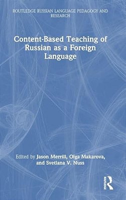 Content-Based Teaching Of Russian As A Foreign Language-..