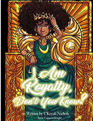 I Am Royalty, Don't You Know?-..