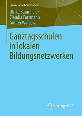Ganztagsschulen In Lokalen Bildungsnetzwerken-..