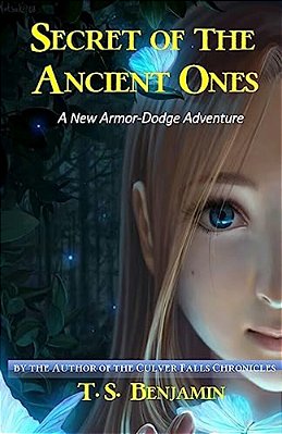 Secret Of The Ancient Ones: A New Armor-Dodge Family Adventure-..