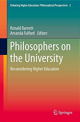 Philosophers On The University: Reconsidering Higher Education-..