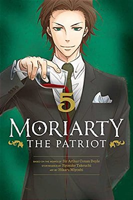 Moriarty The Patriot, Vol. 5-..