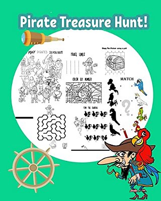 Pirate Treasure Hunt!: Fun Pirate Activities For Kids. Coloring Pages, Color By Number, Count The Number, Drawing Using Grid, Find The Hidden-..
