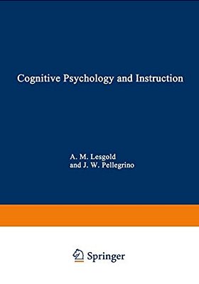 Cognitive Psychology And Instruction-..
