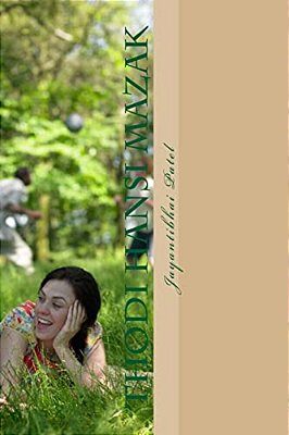 Thodi Hansi Mazak: This Is A Light Reading Book. Here Are Some Stories And Some Essays. Some Of These Will Make You Smile And Some Will Make You Laugh-..