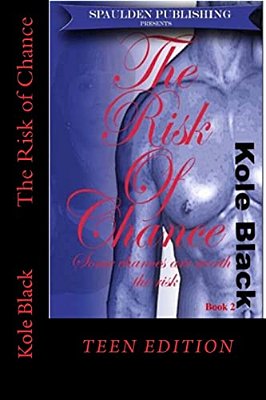 The Risk Of Chance: Teen Edition-..