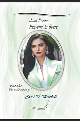 Joan Rivers Heavens To Betsy-..