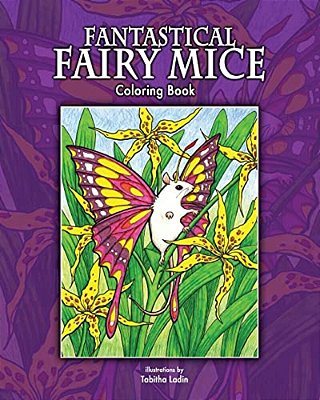 Fantastical Fairy Mice: Coloring Book-..