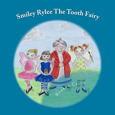 Smiley Rylee The Tooth Fairy: Large Print-..