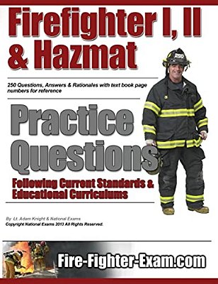 Firefighter I, II And Hazmat Practice Questions-..