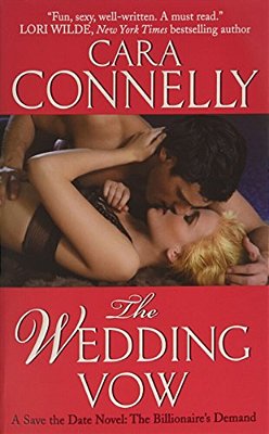 The Wedding Vow: A Save The Date Novel: The Billionaire's Demand-..