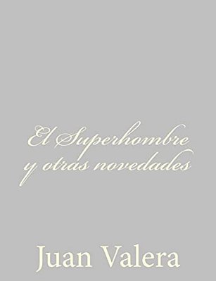 El Superhombre Y Otras Novedades-..