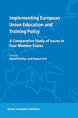 Implementing European Union Education And Training Policy: A Comparative Study Of Issues In Four Member States-..