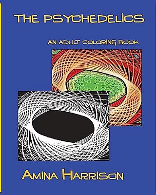 The Psychedelics: An Adult Coloring Book-..