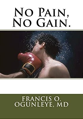 No Pain, No Gain. -..