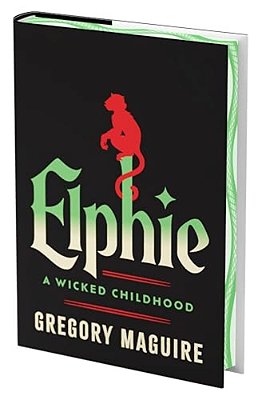 Elphie (Deluxe Limited Edition): A Wicked Childhood-..