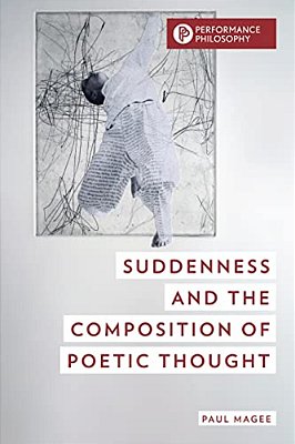 Suddenness And The Composition Of Poetic Thought-..