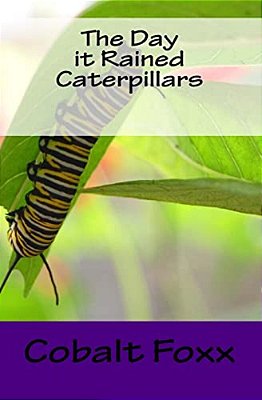The Day It Rained Caterpillars-..