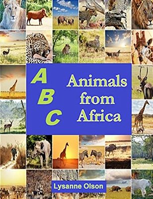 Abcs Animals From Africa: Do You Know Your Abcs?-..
