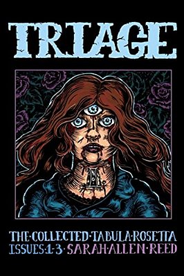 Triage Number 1: The Collected Tabula Rosetta, Issues 1-3-..