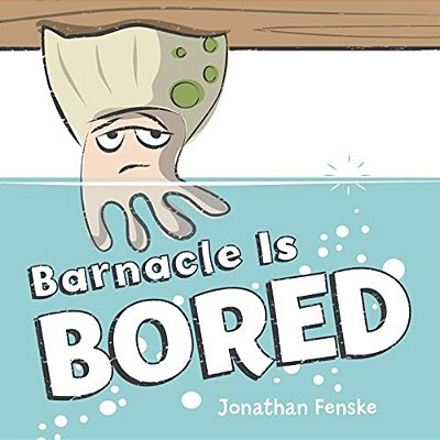 Barnacle Is Bored-..