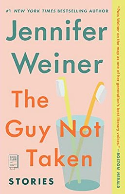 The Guy Not Taken: Stories-..