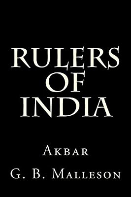 Rulers Of India: Akbar-..