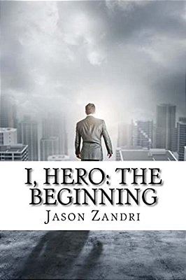 I, Hero: The Beginning-..
