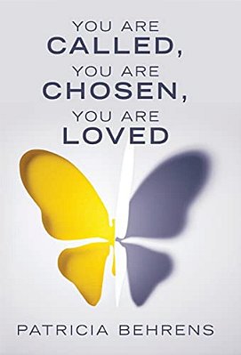 You Are Called, You Are Chosen, You Are Loved-..