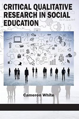Critical Qualitative Research In Social Education-..