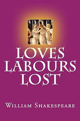 Loves Labours Lost-..