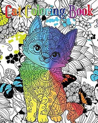Cat Coloring Book: An Adult Coloring Book With Fun, Easy And Relaxing Coloring Pages (Coloring Books For Cat Lover)-..