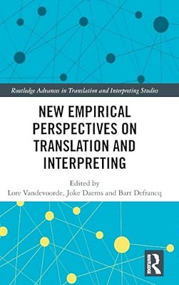 New Empirical Perspectives On Translation And Interpreting-..