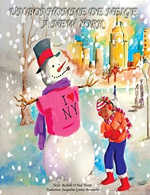 Un Bonhomme De Neige À New York: A Snowman In Central Park - French Edition-..