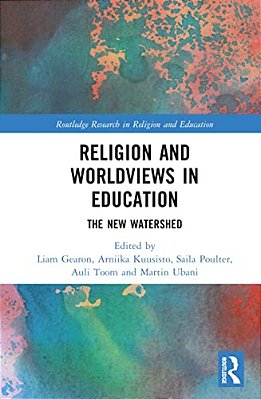 Religion And Worldviews In Education: The New Watershed-..