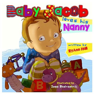 Baby Jacob Loves His Nanny: Children's Book-..