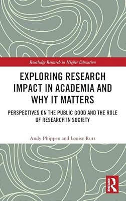Exploring Research Impact In Academia And Why It Matters: Perspectives On The Public Good And The Role Of Research In Society-..