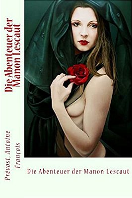 Die Abenteuer Der Manon Lescaut-..