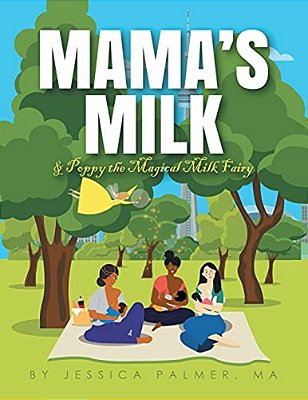 Mama's Milk & Poppy The Magical Milk Fairy-..