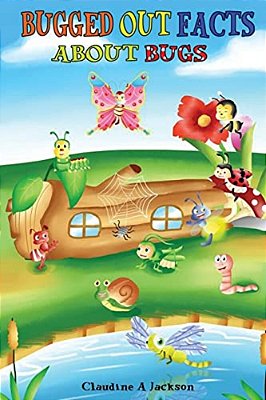Bugged Out Facts About Bugs-..