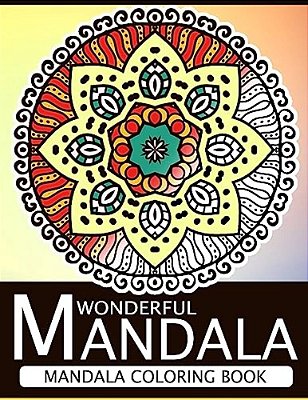 Wonderful Mandala: Mandala Coloring Book For Adult Turn You To Mindfulness-..