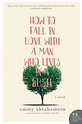 How To Fall In Love With A Man Who Lives In A Bush-..