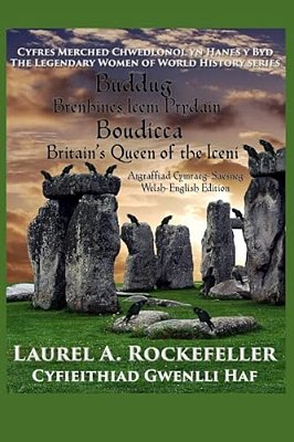 Buddug/Boudicca: Brenhines Iceni Prydain/Britain's Queen Of The Iceni-..