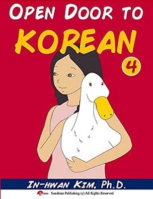 Open Door To Korean Book 4: Leang Korean Through Musical Dialogues-..