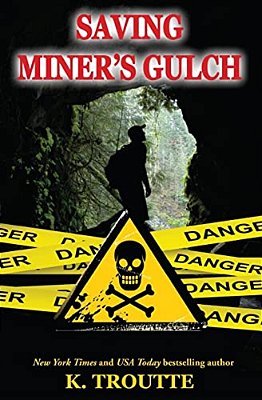 Saving Miner's Gulch-..