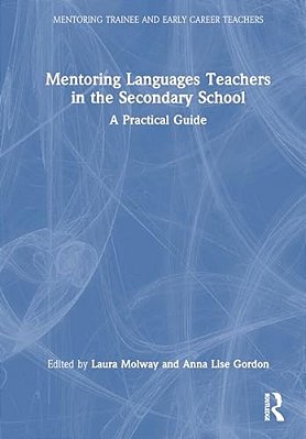 Mentoring Languages Teachers In The Secondary School: A Practical Guide-..