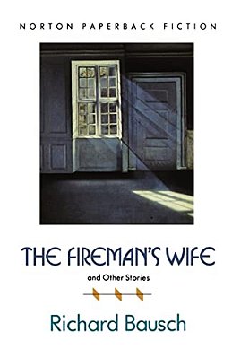 The Fireman's Wife And Other Stories-..