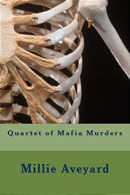 Quartet Of Mafia Murders: Gilliy Penworth Murder Investigations-..